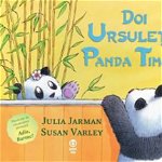 Doi Ursuleti Panda Timizi, Julia Jarman - Editura Trei
