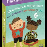Mindfulness pentru copii. 50 de exercitii de constientizare pentru intelegere, concentrare si calm - Whitney Stewart, Mina Braun