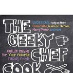 Geeky Chef Cookbook, Cassandra Reeder