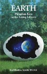 Earth: Pleiadian Keys to the Living Library, Paperback - Barbara Marciniak