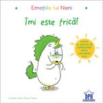 Emotiile Lui Noni - Imi Este Frica!, Aurelie Chien Chow Chine - Editura DPH