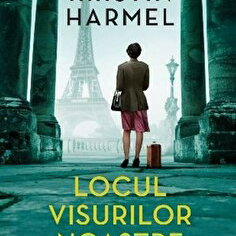 Locul visurilor noastre | Kristin Harmel, Litera