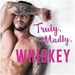 Truly, Madly, Whiskey, Paperback, World Literary Press