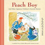 Peach Boy And Other Japanese Children's Favorite Stories de Florence Sakade