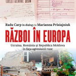 Război în Europa. Ucraina, România și Republica Moldova în fața agresiunii ruse, Corint