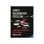 Carte ( cartonata ): King s Kalashnikov Sicilian - A Dynamic Black Repertoire for Club Players - Daniel King, New in chess