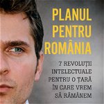 Planul pentru Romania. 7 revolutii intelectuale pentru o tara in care vrem sa ramanem - Sebastian I. Burduja, Litera