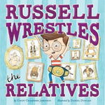 Russell Wrestles the Relatives 9781481491594