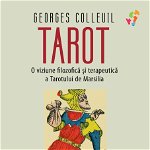 TAROT. O viziune filozofică și terapeutică a Tarotului de Marsilia, Editura NICULESCU