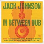 In Between Dub (White Vinyl) | Jack Johnson, Brushfire Records