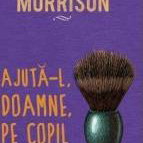 Ajută-l, Doamne, pe copil - Hardcover - Toni Morrison - Art, 