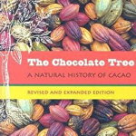 The Chocolate Tree: A Natural History of Cacao - Allen M. Young, Allen M. Young