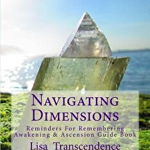 Navigating Dimensions: Reminders for Remembering: Awakening &amp