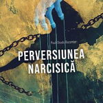 Perversiunea narcisica - Paul-Claude Racamier, Paul-Claude Racamier