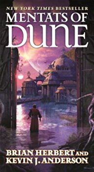 Mentats of Dune: Book Two of the Schools of Dune Trilogy - Brian Herbert, Brian Herbert