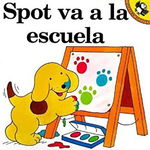 Spot Va a la Escuela (Picture Puffin Books)