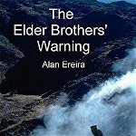 The Elder Brothers' Warning, Paperback - Alan Ereira