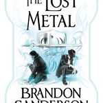 The Lost Metal. A Mistborn Novel, Paperback