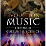 The Evolution of Music through Culture and Science