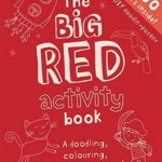 The Big Red Activity Book (Big Creativity)