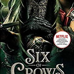 Six of Crows TV Tie-in - Leigh Bardugo