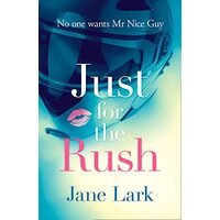 Just for the Rush de Jane Lark