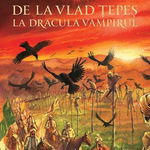 De la Vlad Tepes la Dracula Vampirul - Neagu Djuvara