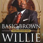 Basic Brown - Willie L. Brown, Willie L. Brown