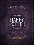 The Unofficial Ultimate Harry Potter Spellbook (Harry Potter)