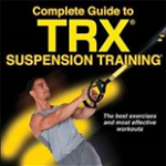 Complete Guide to Trx Suspension Training
