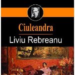 Ciuleandra - Liviu Rebreanu, Cartex