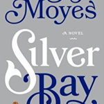 Silver Bay - Jojo Moyes, Jojo Moyes
