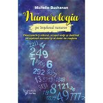 Numerologia pe intelesul tuturor Michelle Buchanan