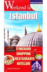 Weekend la Istanbul
