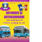 Autobuze si Autocamioane 2024. Mapa chestionare auto cu CD (cod acces online), teorie si intrebari explicate - Marius Stanculescu, Teocora
