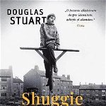 eBook Shuggie Bain - Douglas Stuart, Douglas Stuart
