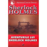 Aventurile lui Sherlock Holmes - Paperback brosat - Sir Arthur Conan Doyle - Aldo Press, 