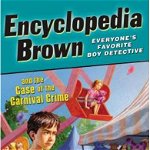 Encyclopedia Brown and the Case of the Carnival Crime (Encyclopedia Brown, nr. 27)
