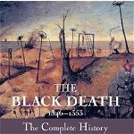 The Black Death 1346-1353: The Complete History - Ole J. Benedictow, Ole J. Benedictow