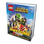 Lego DC Super Heroes- The Awesome Guide 
