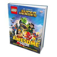 Lego DC Super Heroes- The Awesome Guide,