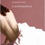 Conchistadorul - Almeida Faria, Art