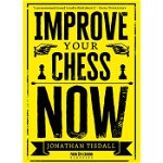 Improve Your Chess Now - New Edition, New in chess