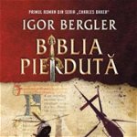 Biblia pierduta - Igor Bergler