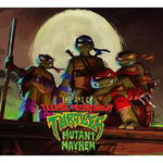 The Art Of Teenage Mutant Ninja Turtles: Mutant Mayhem - Jim Sorenson