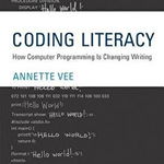 Coding Literacy: How Computer Programming Is Changing Writing