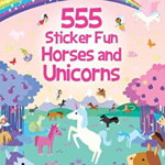 555 STICKER FUN HORSES AND UNICORNS 