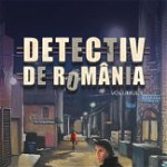 Detectiv de Romania Vol. 1 - Silviu Iliuta, Bookzone