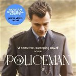 My Policeman. NOW A MAJOR FILM STARRING HARRY STYLES, Paperback - Bethan Roberts