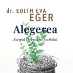 Alegerea, Dr. Edith Eva Eger 